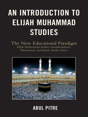 cover image of An Introduction to Elijah Muhammad Studies